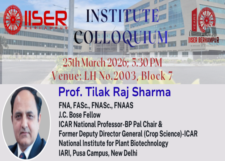 Institute Colloquium by - Prof. Tilak Raj Sharma